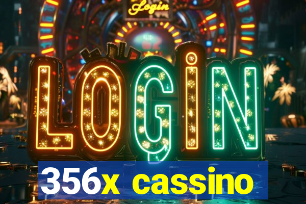 356x cassino